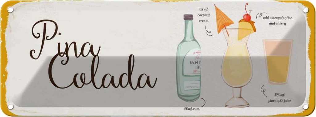 Blechschild 10x27 cm Pina Colada Cocktail Recipe
