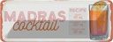 Blechschild 10x27 cm Madras Cocktail Recipe Vodka