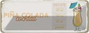 Blechschild 10x27 cm Pina Colada Cocktail Recipe