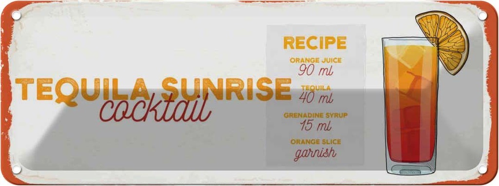 Blechschild 10x27 cm Tequila Sunrise Cocktail Recipe