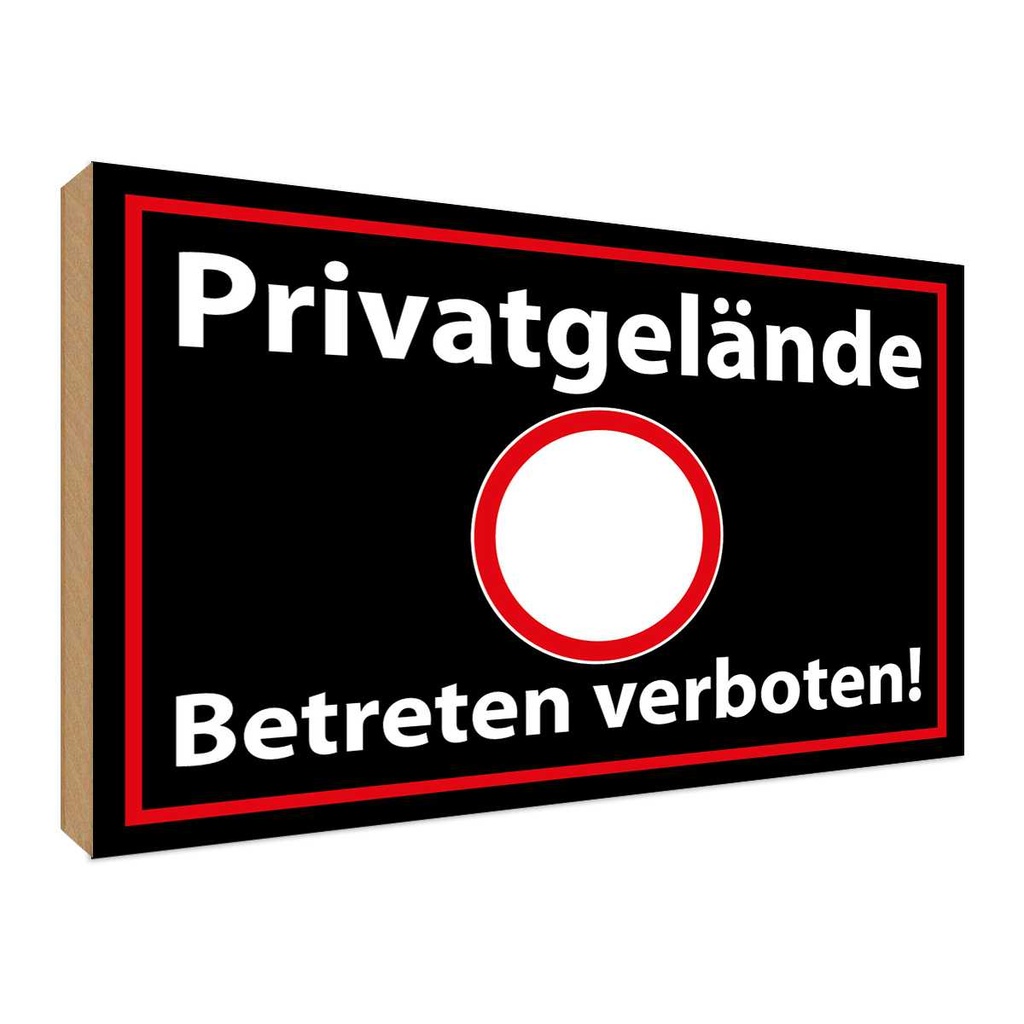 Holzschild 30x40 cm Privatgelände schwarzes Warnschild Hinweisschild