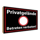 Holzschild 30x40 cm Privatgelände schwarzes Warnschild Hinweisschild