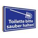 Holzschild 30x40 cm Toilette bitte sauber halten Warnschild Hinweisschild