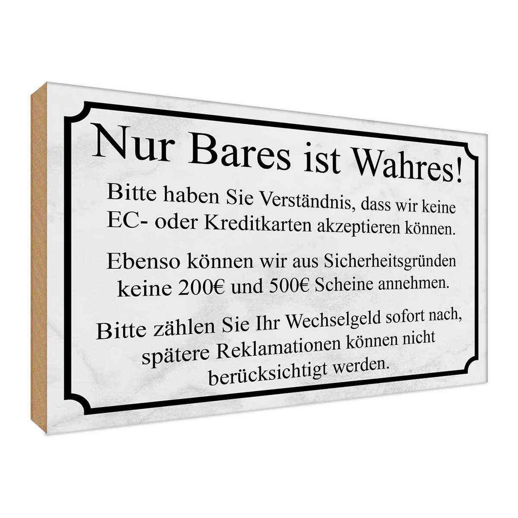 Holzschild 30x40 cm Nur Bares ist Wahres Dekoration