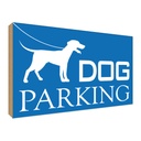 Holzschild 30x40 cm Dog Parking Tier Haustier