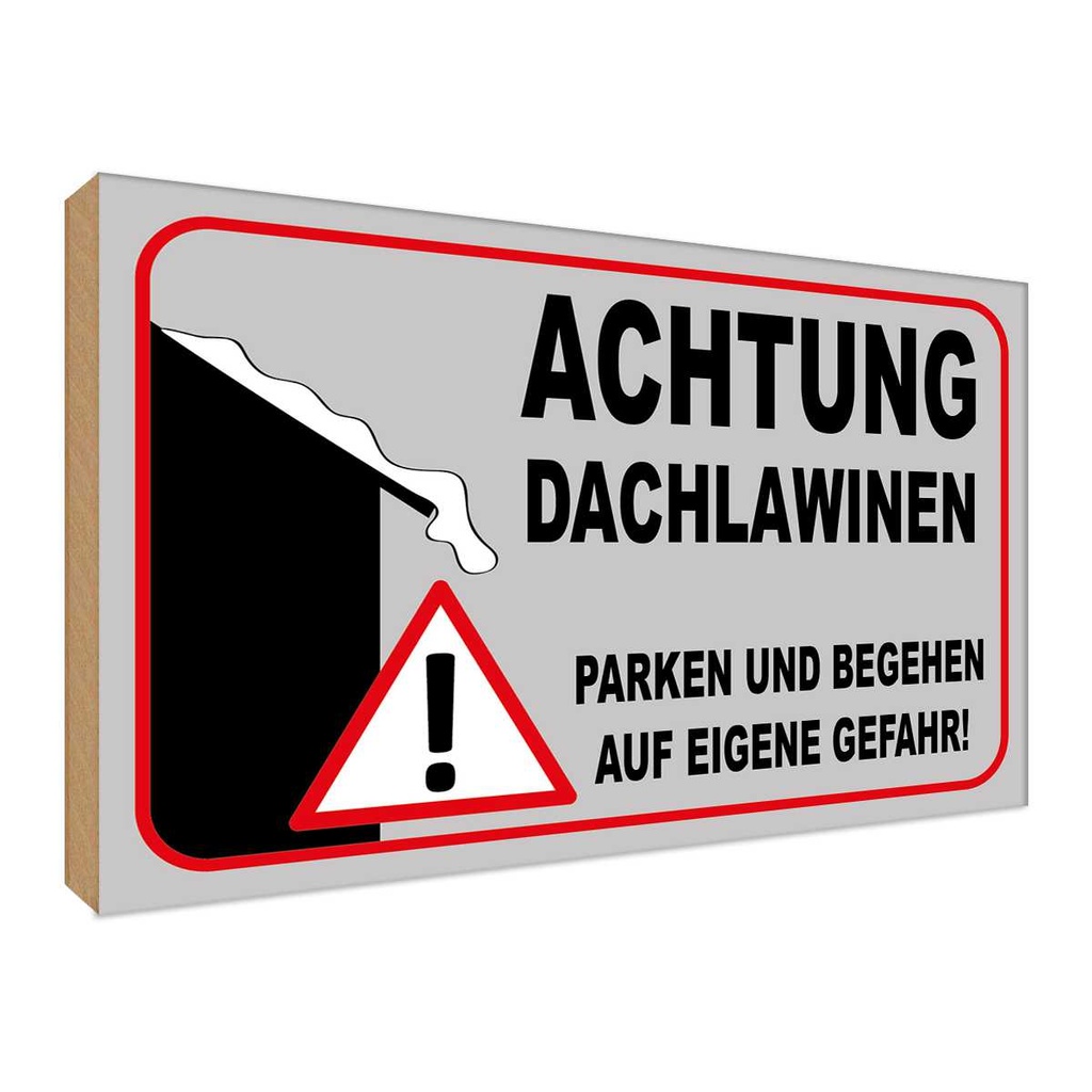 Holzschild 30x40 cm Achtung Dachlawinen Gefahr Warnschild Hinweisschild