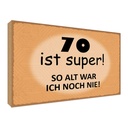 Holzschild 30x40 cm 70 ist super so alt ich noch nie