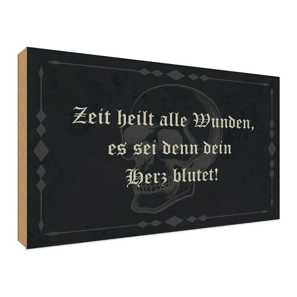 Holzschild 30x40 cm Zeit heilt alle Wunden es sei Dekoration