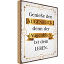Holzschild 40x30 cm genieße den Augenblick denn Dekoration
