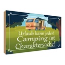 Holzschild 30x40 cm Urlaub kann jeder Camping ist Outdoor