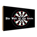 Holzschild 30x40 cm Dart die Welt ist eine Scheibe Sport Hobby