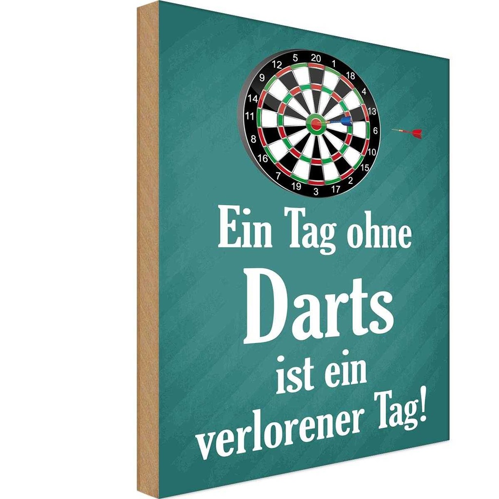 Holzschild 40x30 cm Tag ohne Darts verlorener Sport Hobby
