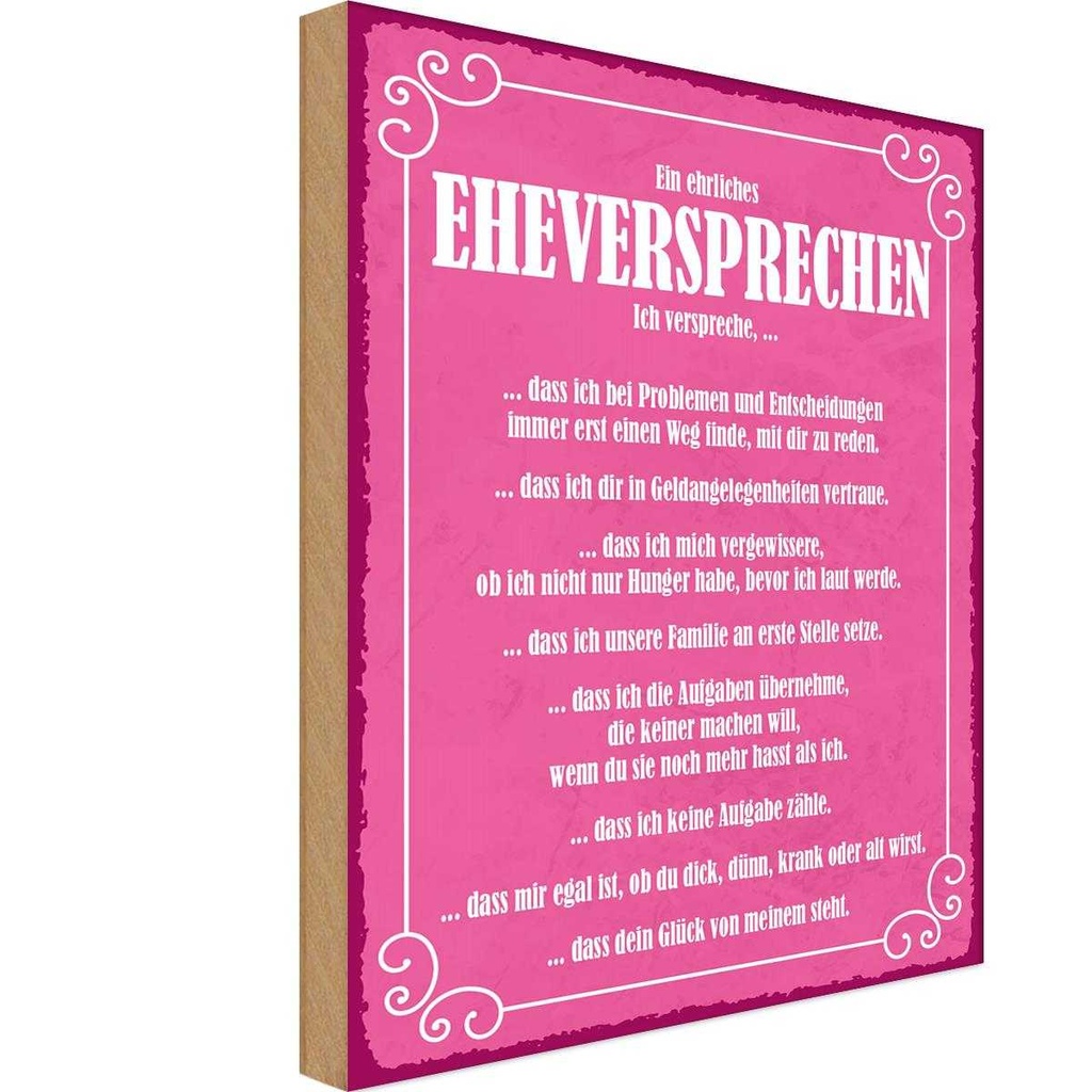 Holzschild 40x30 cm ein ehrliches Eheversprechen Dekoration
