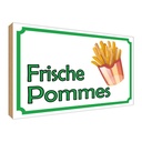 Holzschild 30x40 cm frische Pommes Restaurant Essen Trinken