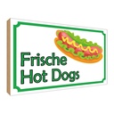 Holzschild 30x40 cm frische Hot Dogs Restaurant Essen Trinken