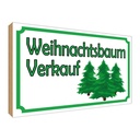Holzschild 30x40 cm Weihnachtsbaum Verkauf Weihnachten