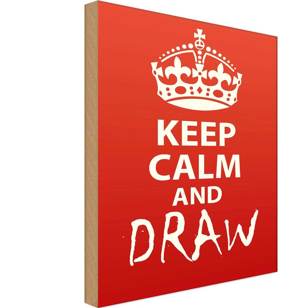 Holzschild 40x30 cm Keep Calm and draw