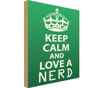 Holzschild 40x30 cm Keep Calm and love a nerd