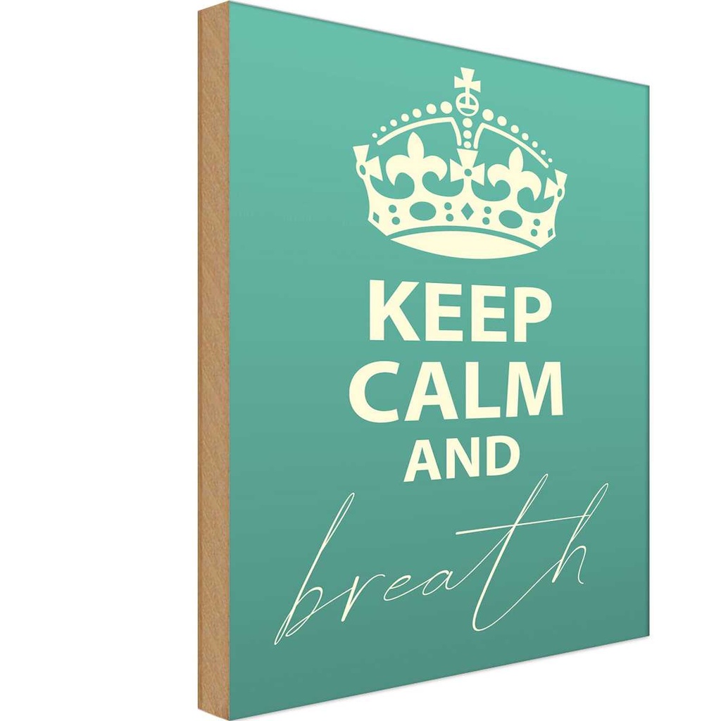 Holzschild 40x30 cm Keep Calm and breath