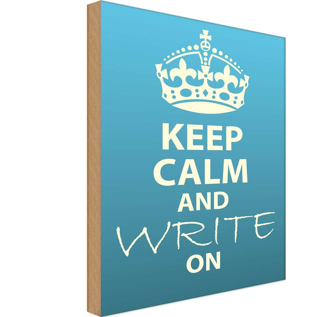 Holzschild 40x30 cm Keep Calm and write on
