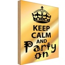 Holzschild 40x30 cm Keep Calm and party on