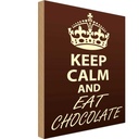 Holzschild 40x30 cm Keep Calm and eat Chocolate
