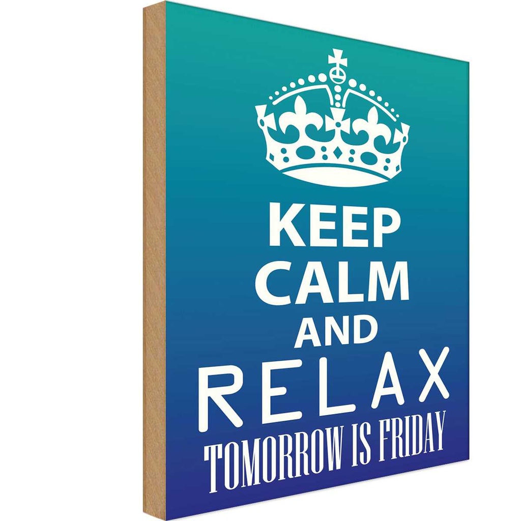 Holzschild 40x30 cm Keep Calm and relax is Friday
