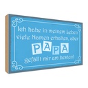 Holzschild 30x40 cm Name Papa gefällt mir am besten Spruch Zitat