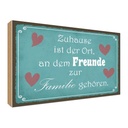 Holzschild 30x40 cm Zuhause Ort Freunde zur Familie