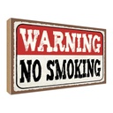 Holzschild 30x40 cm Warning no smoking Geschenk