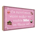 Holzschild 30x40 cm nervt wenn nichts süßes im Haus Spruch Zitat
