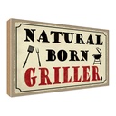 Holzschild 30x40 cm natural born Griller Grillen Essen Trinken
