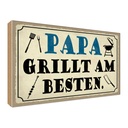 Holzschild 30x40 cm Papa grillt am besten Männer Frauen
