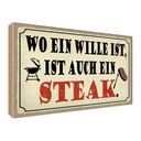 Holzschild 30x40 cm wo ein Wille ist Steak Grill Essen Trinken