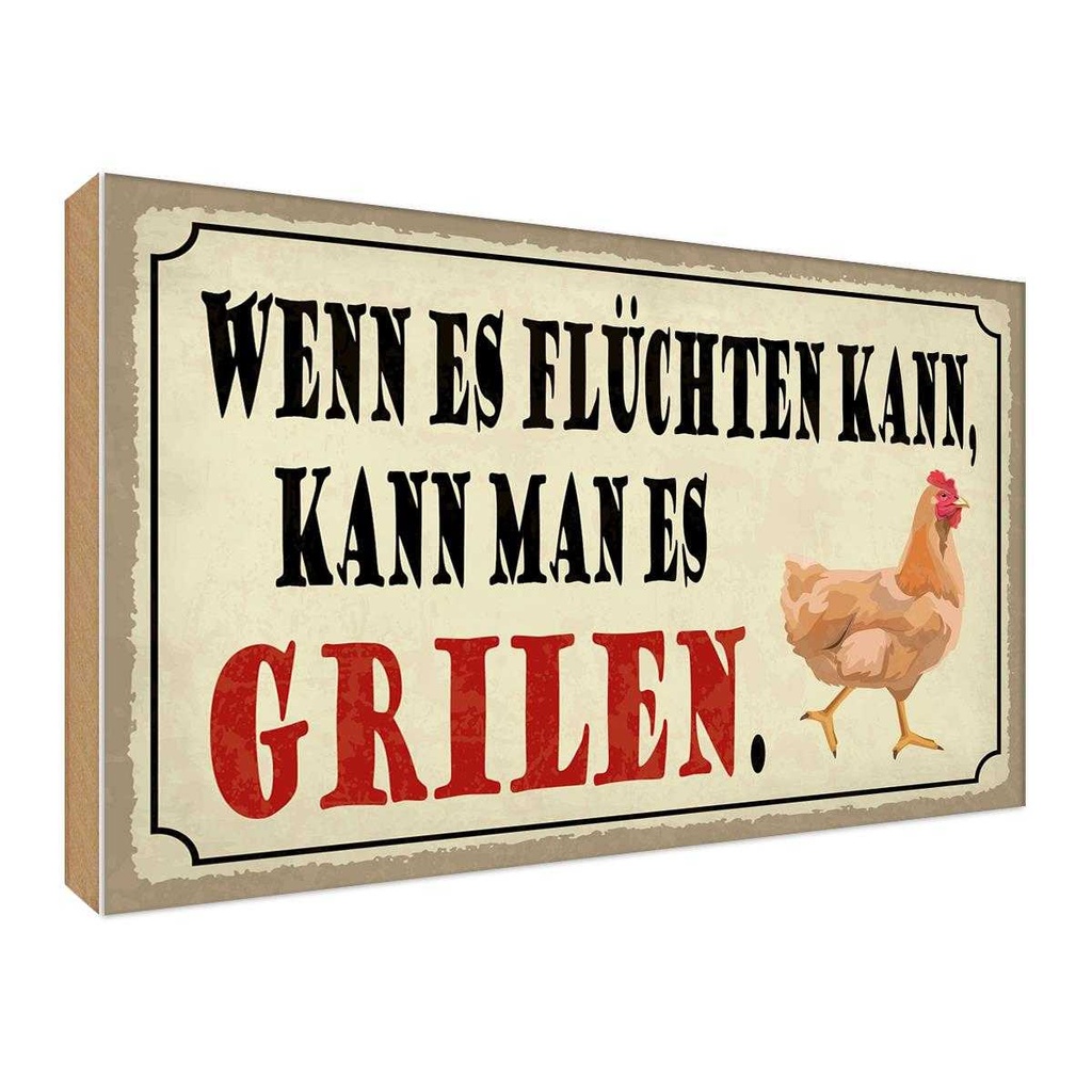 Holzschild 30x40 cm wenn es flüchten kann Grill Spruch Zitat