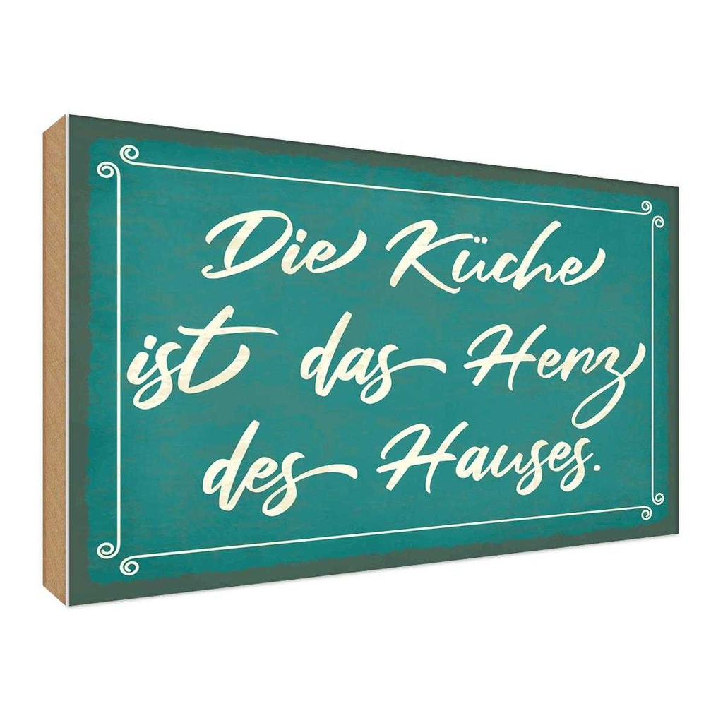 Holzschild 30x40 cm Küche ist das Herz des Hauses Kochen