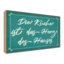 Holzschild 30x40 cm Küche ist das Herz des Hauses Kochen