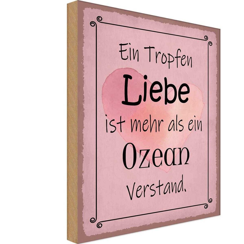 Holzschild 40x30 cm ein Tropfen Liebe mehr als Ozean Spruch Zitat