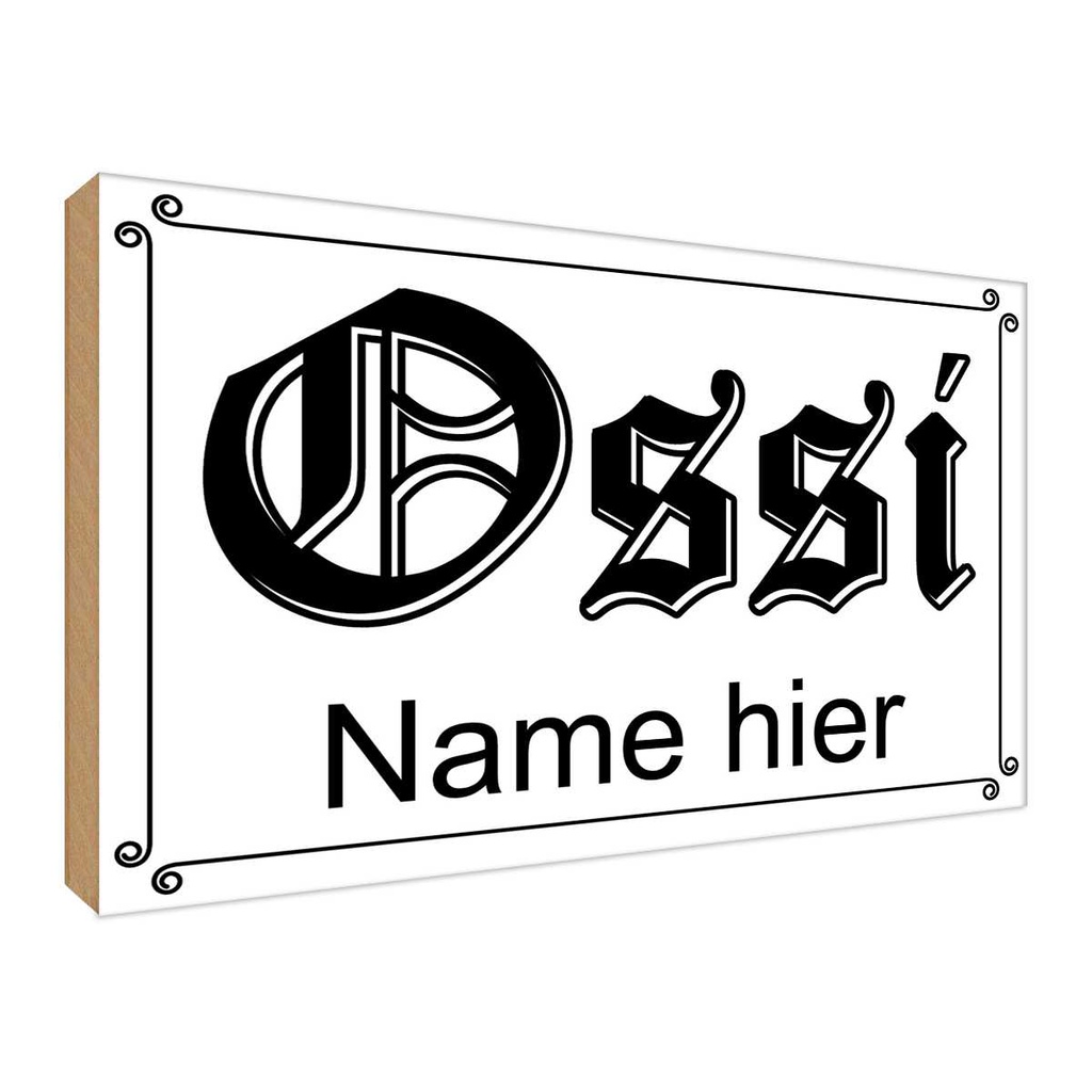 Holzschild 30x40 cm Ossi Name hier DDR Dekoration