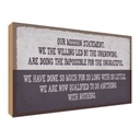 Holzschild 30x40 cm our mission statement we the Dekoration