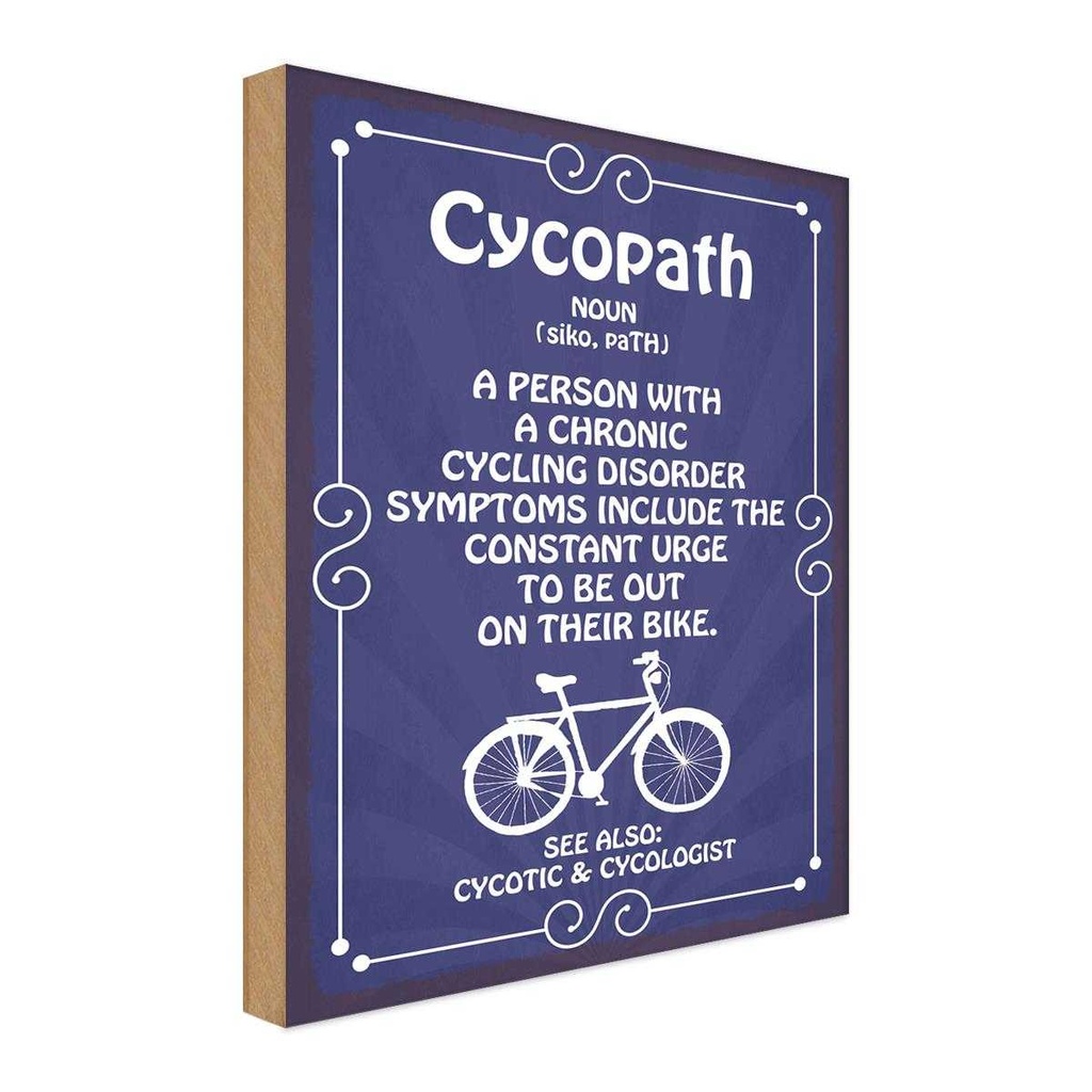Holzschild 40x30 cm Cycopath chronic cycling Sport Hobby