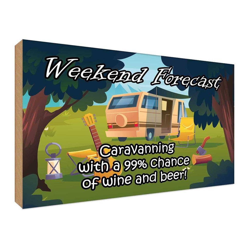 Holzschild 30x40 cm Weekend Caravanning Wine Beer Essen Trinken