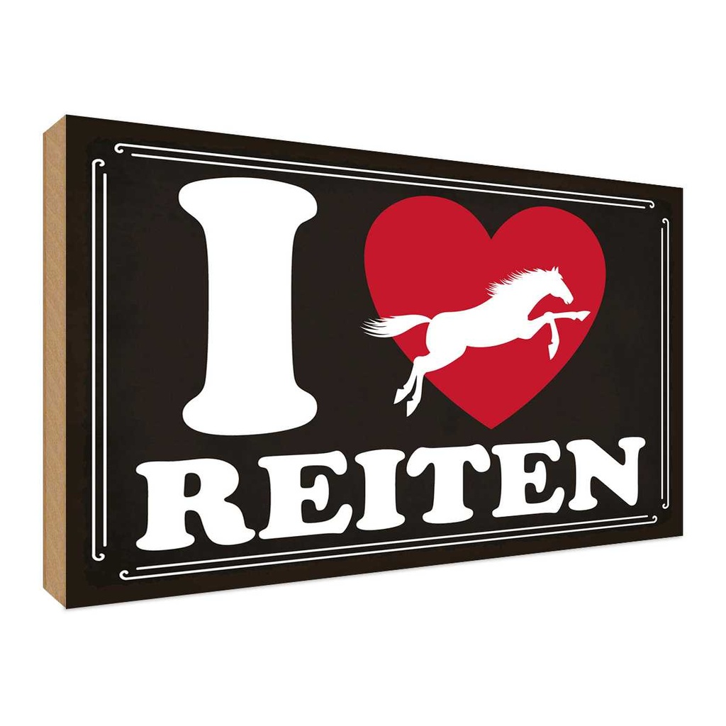 Holzschild 30x40 cm Pferde i love reiten Herz Tier Haustier