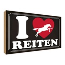 Holzschild 30x40 cm Pferde i love reiten Herz Tier Haustier