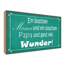 Holzschild 30x40 cm bisschen Mama Papa viel Wunder