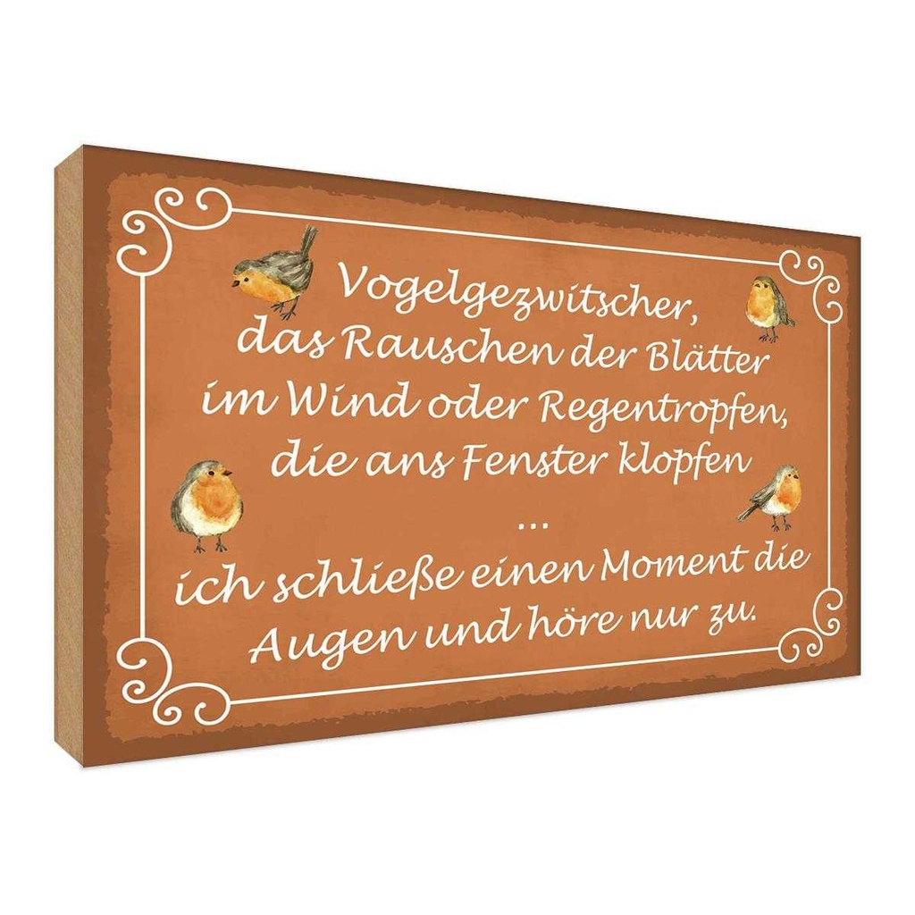 Holzschild 30x40 cm Vogelgezwitscher Vogel Dekoration