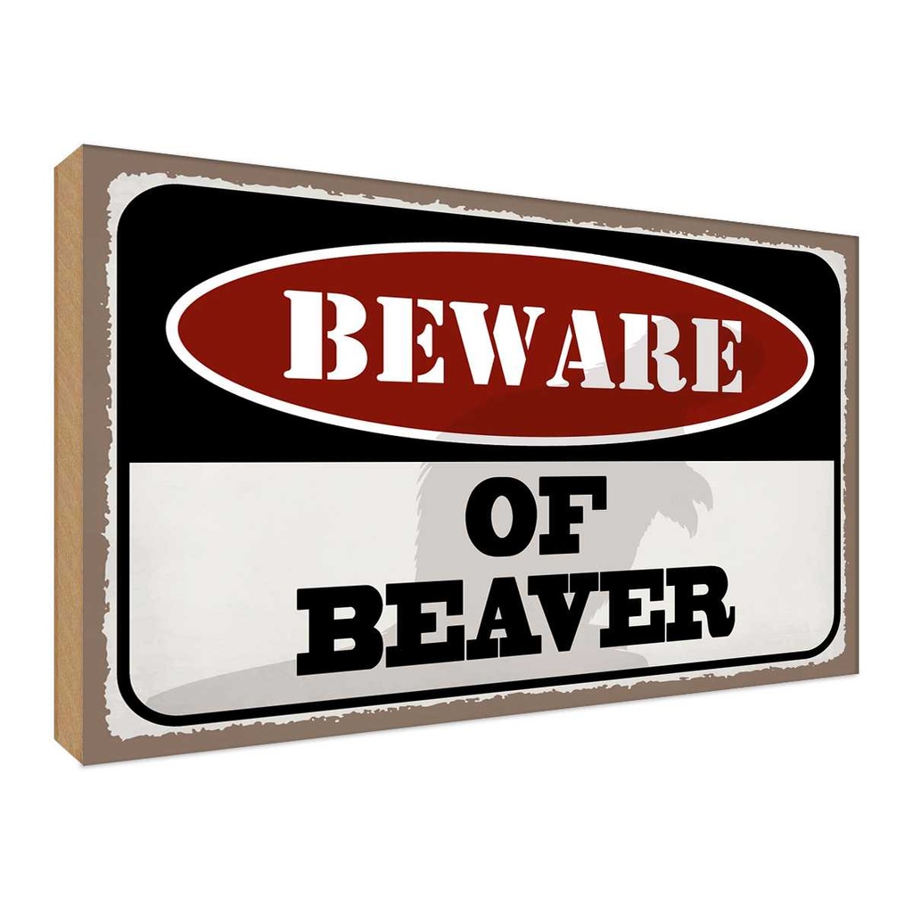 Holzschild 30x40 cm bewahre of beaver Dekoration