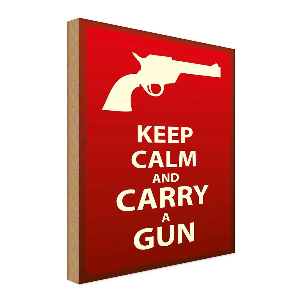 Holzschild 40x30 cm Keep Calm and carry a gun