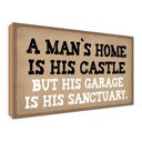 Holzschild 30x40 cm Man´s home is his castle garage Spruch Zitat