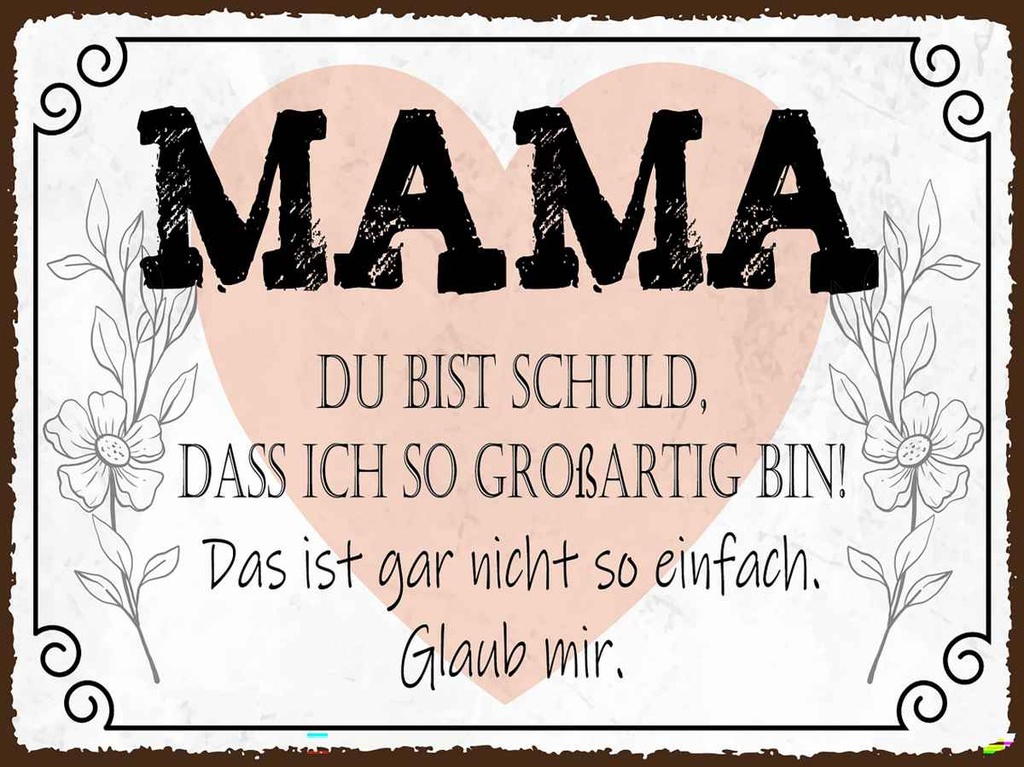 Holzschild 30x40 cm Mama du schuld ich so großartig Spruch Zitat